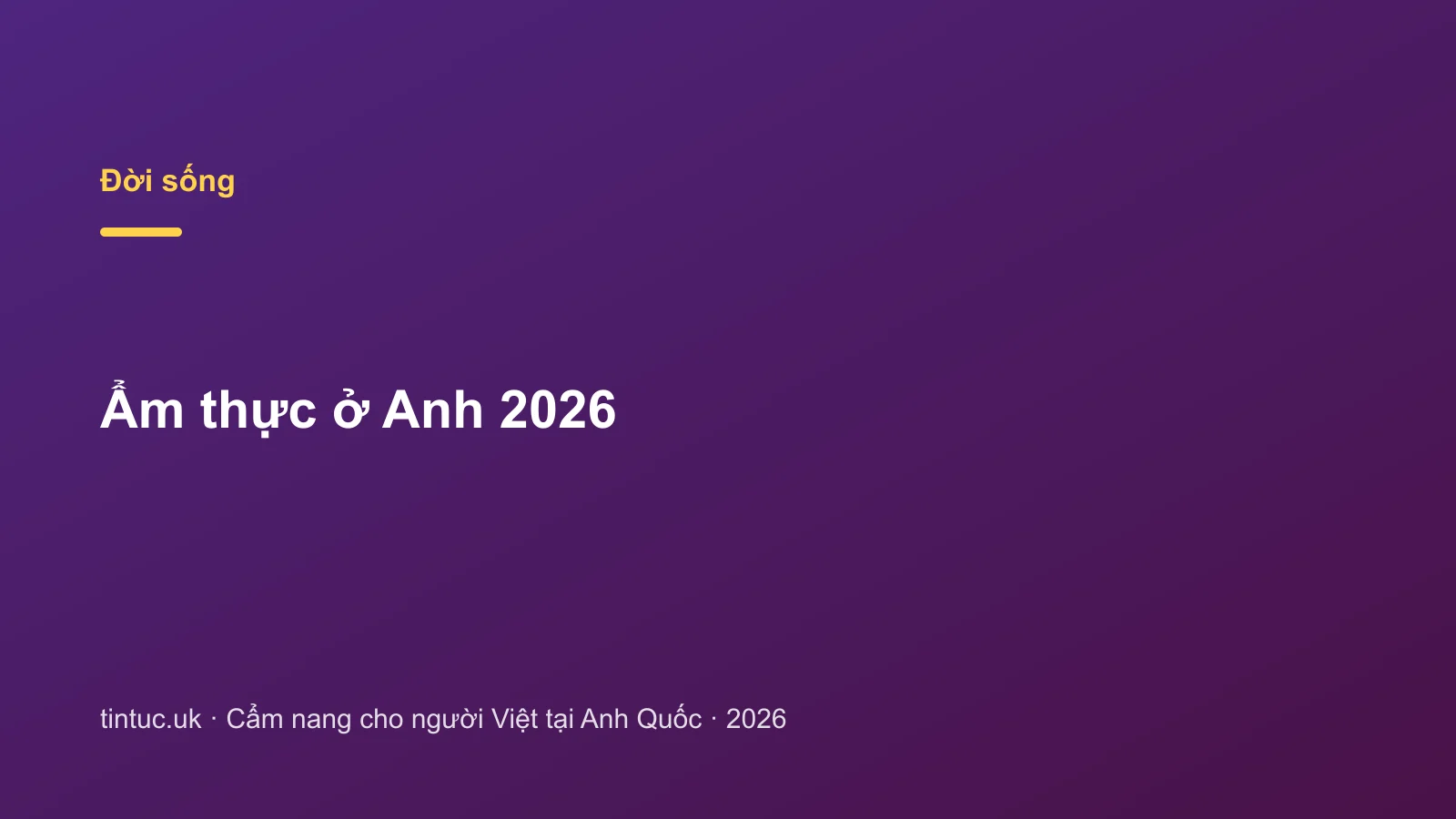 Ẩm thực ở Anh 2026