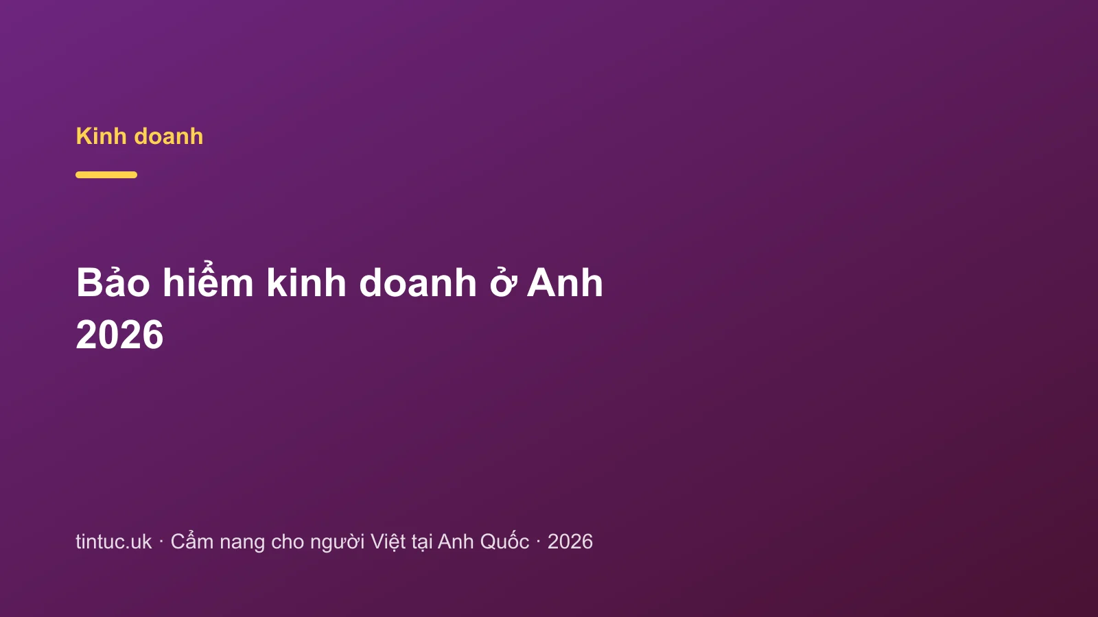 Bảo hiểm kinh doanh ở Anh 2026