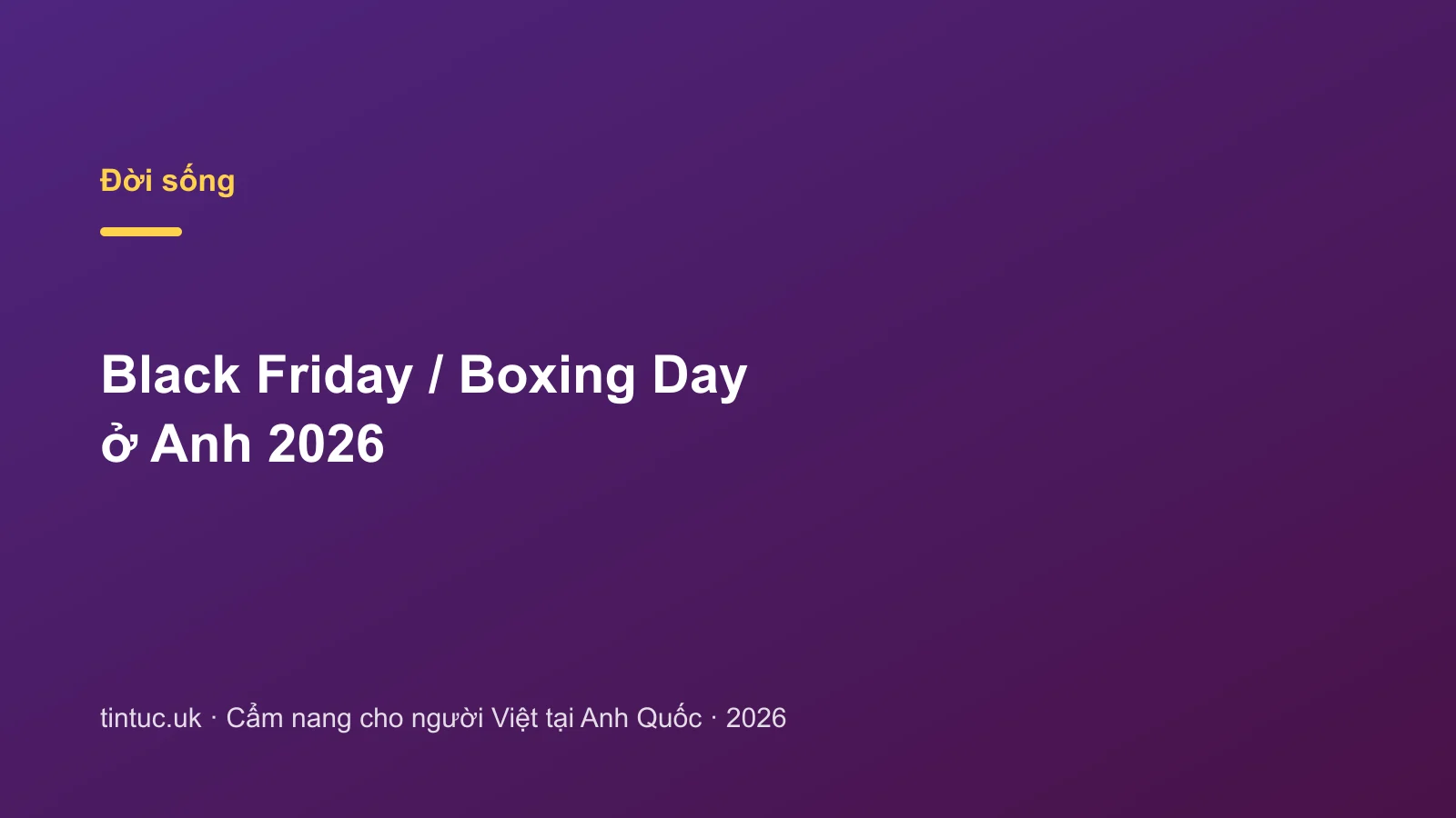 Black Friday / Boxing Day ở Anh 2026