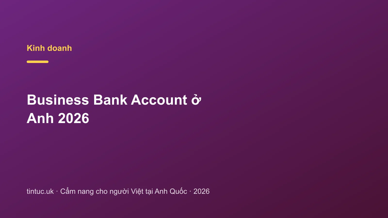 Business Bank Account ở Anh 2026