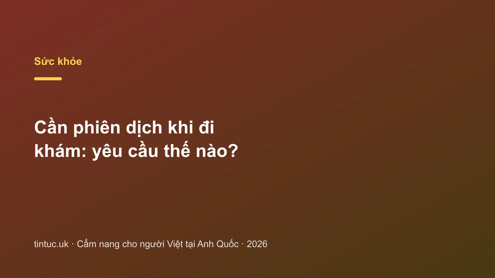 Cần phiên dịch khi đi khám: yêu cầu thế nào?