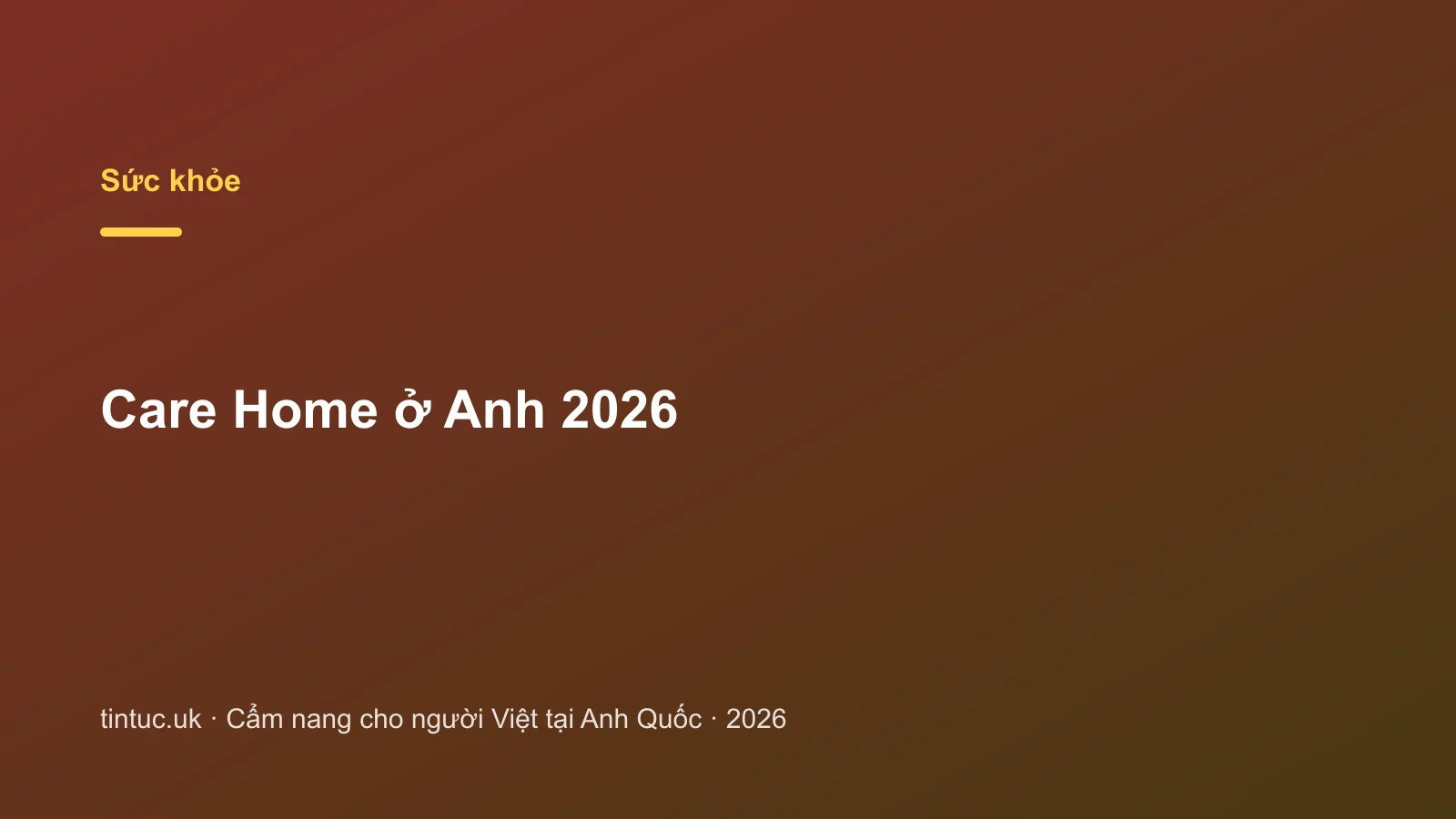 Care Home ở Anh 2026
