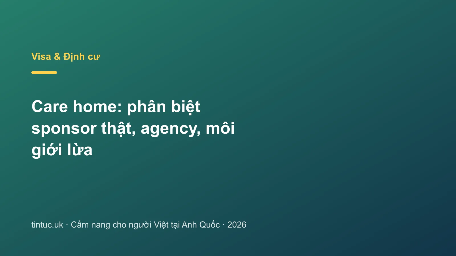 Care home: phân biệt sponsor thật, agency, môi giới lừa