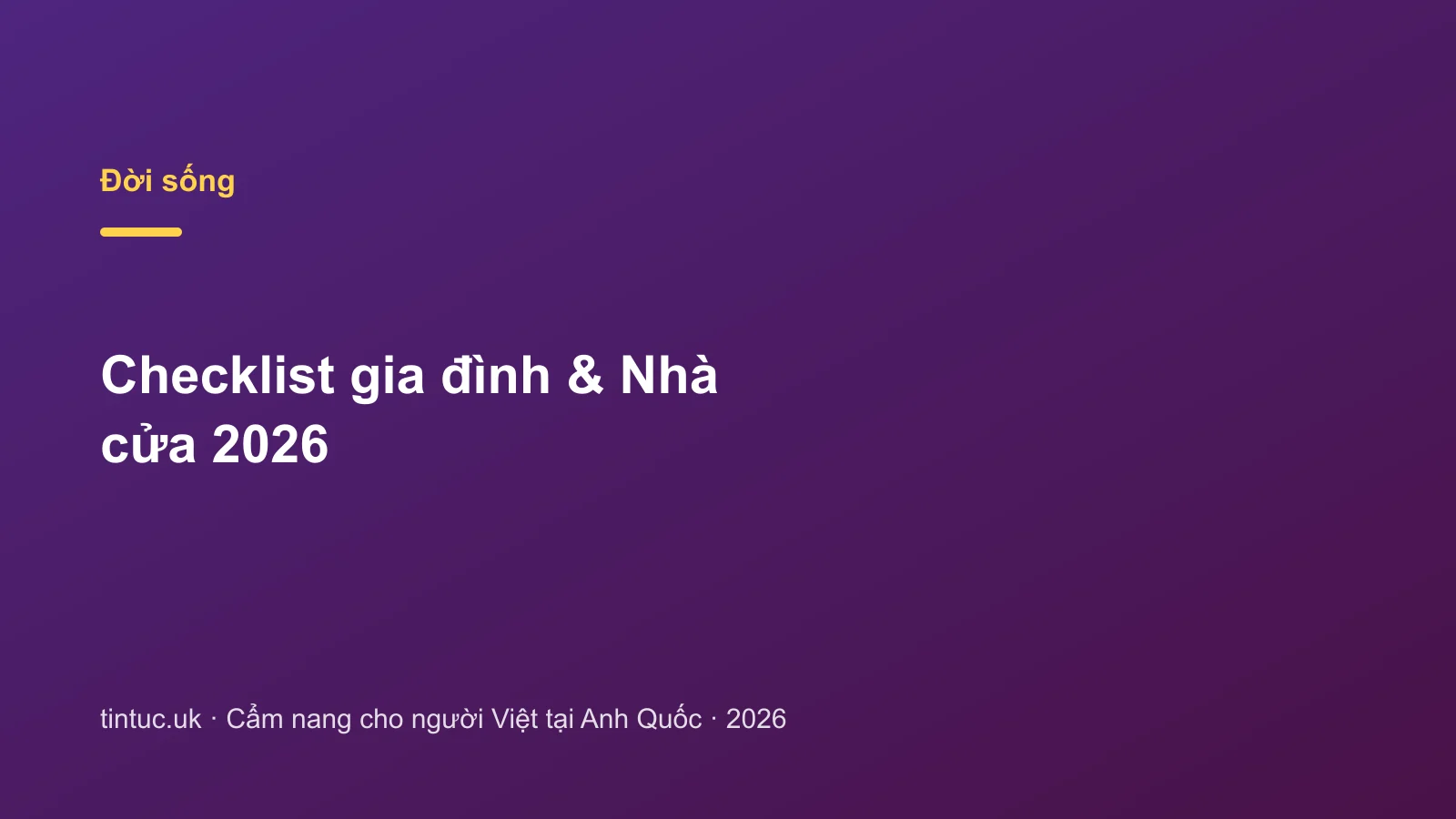 Checklist gia đình & Nhà cửa 2026