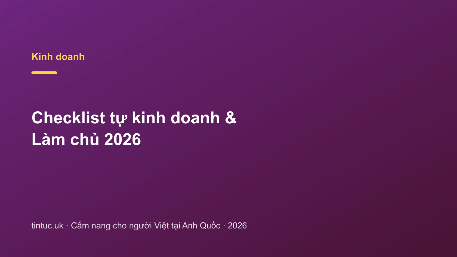 Checklist tự kinh doanh & Làm chủ 2026