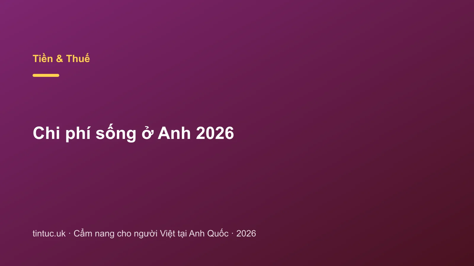 Chi phí sống ở Anh 2026