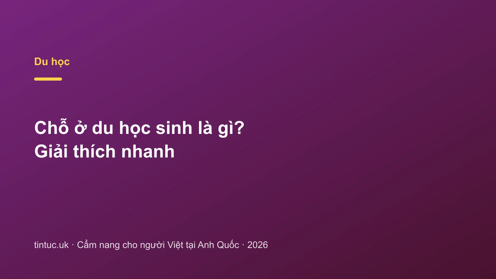 Chỗ ở du học sinh là gì? Giải thích nhanh