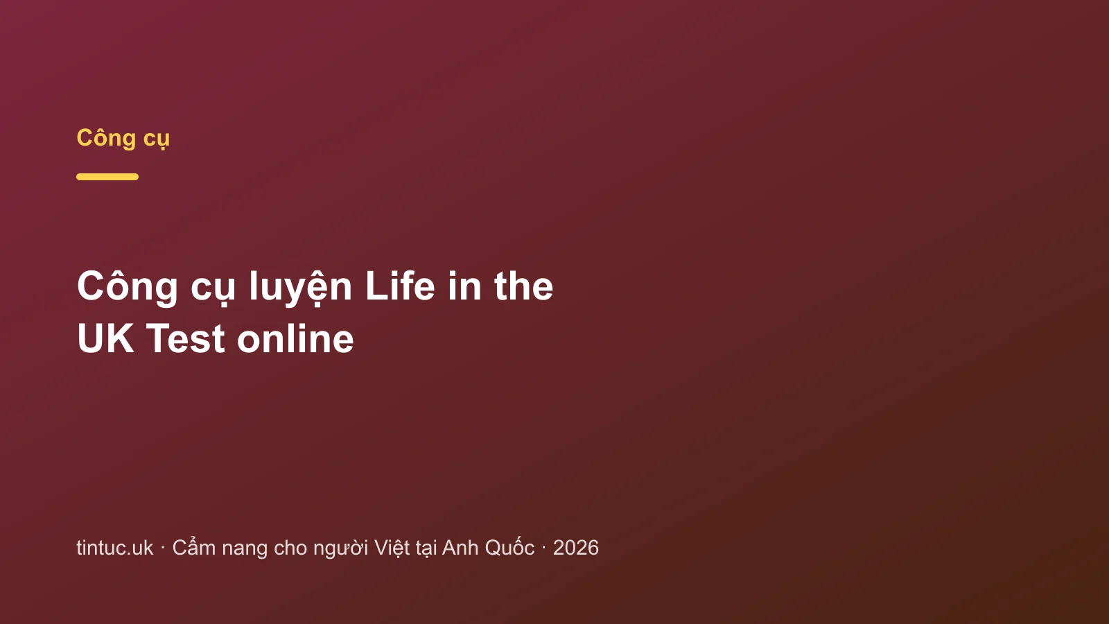 Công cụ luyện Life in the UK Test online