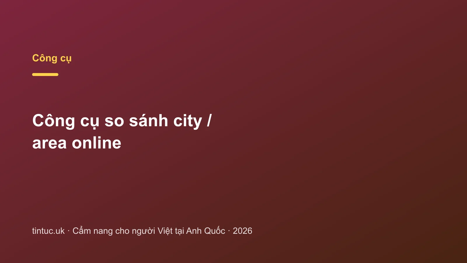 Công cụ so sánh city / area online