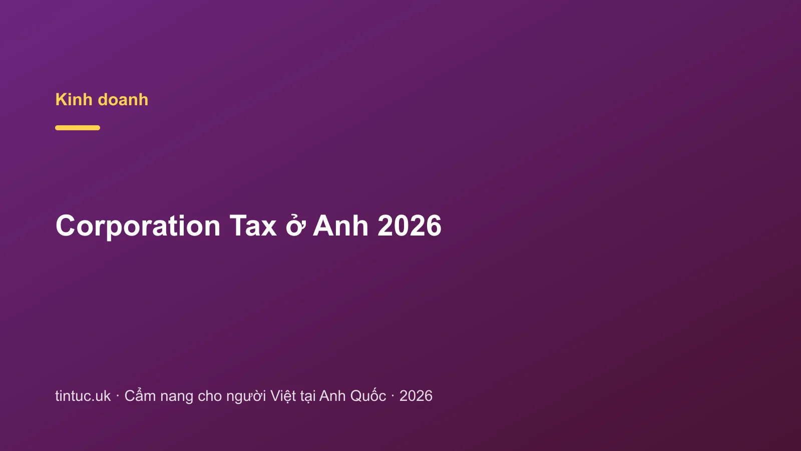 Corporation Tax ở Anh 2026