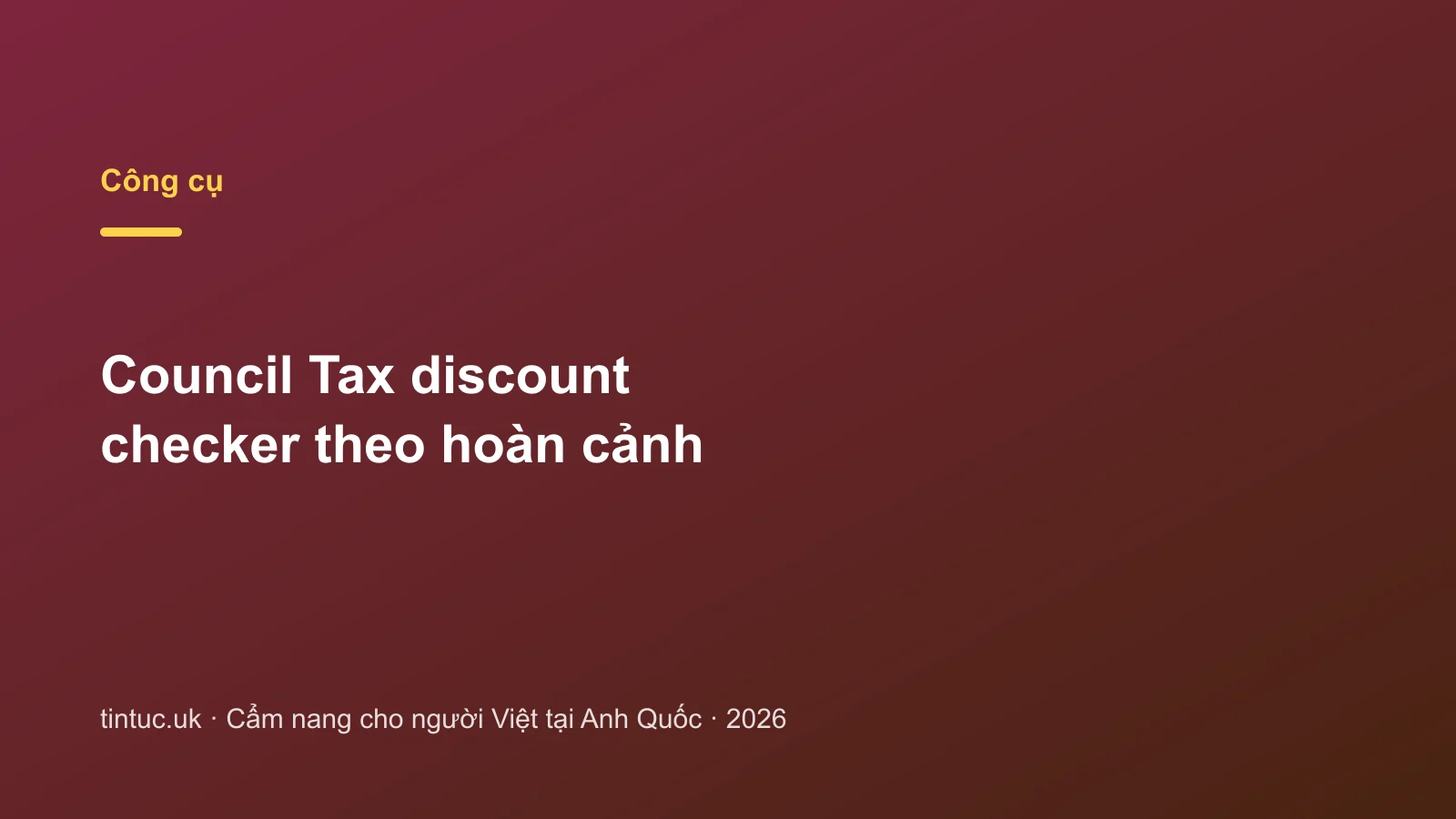 Council Tax discount checker theo hoàn cảnh