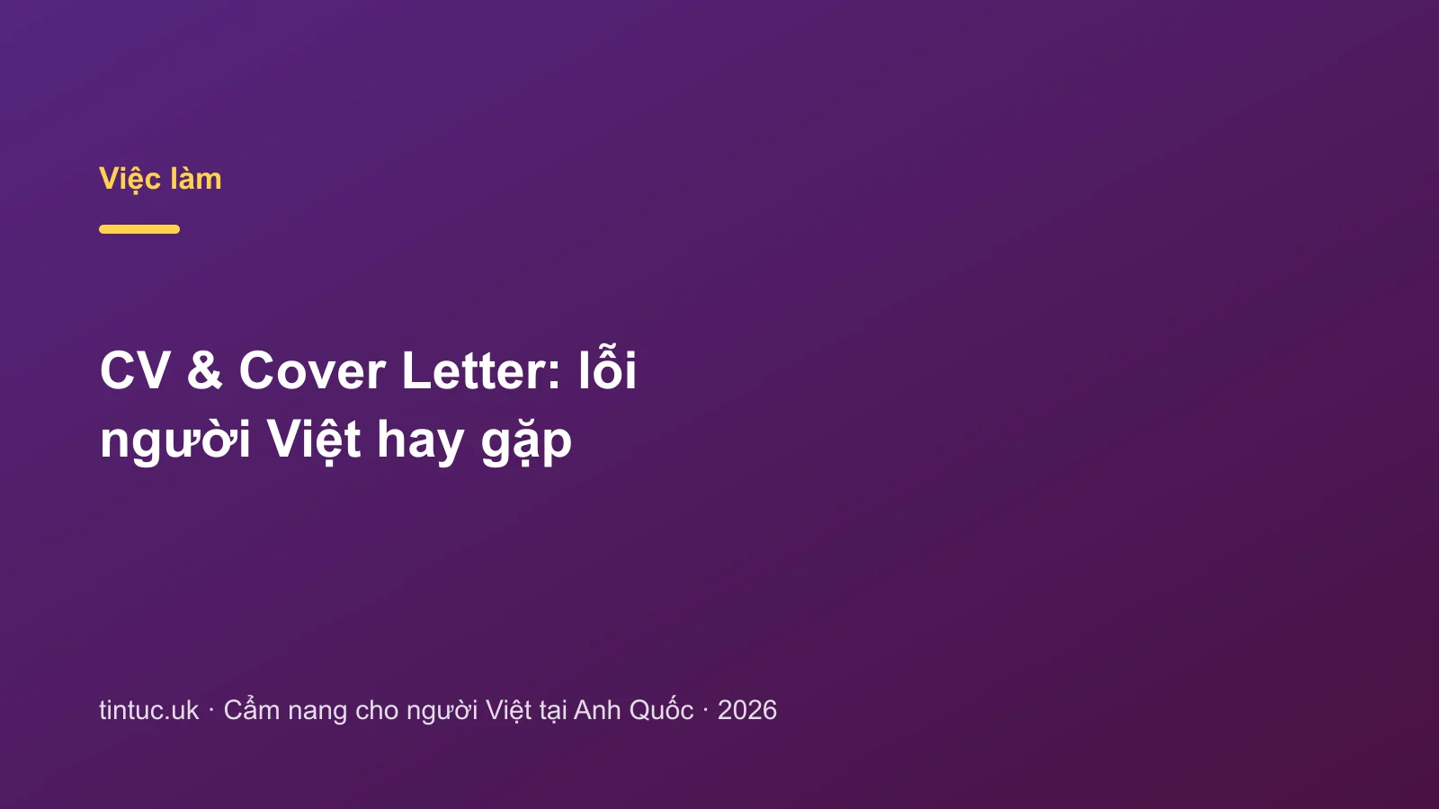 CV & Cover Letter: lỗi người Việt hay gặp