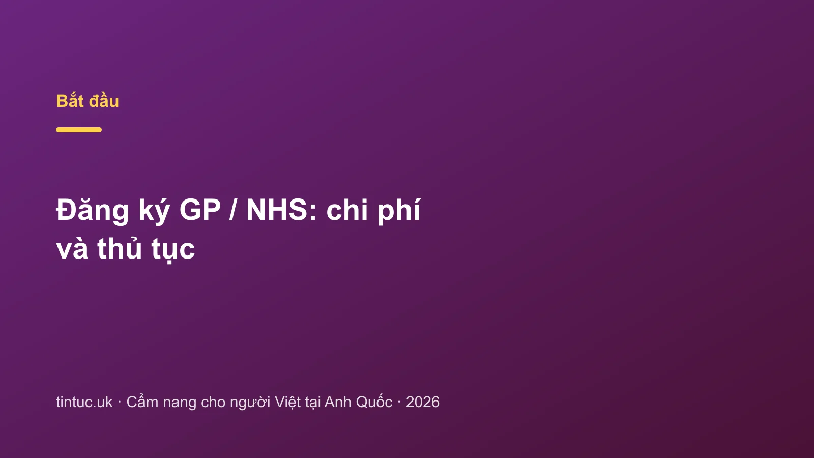 Đăng ký GP / NHS: chi phí và thủ tục