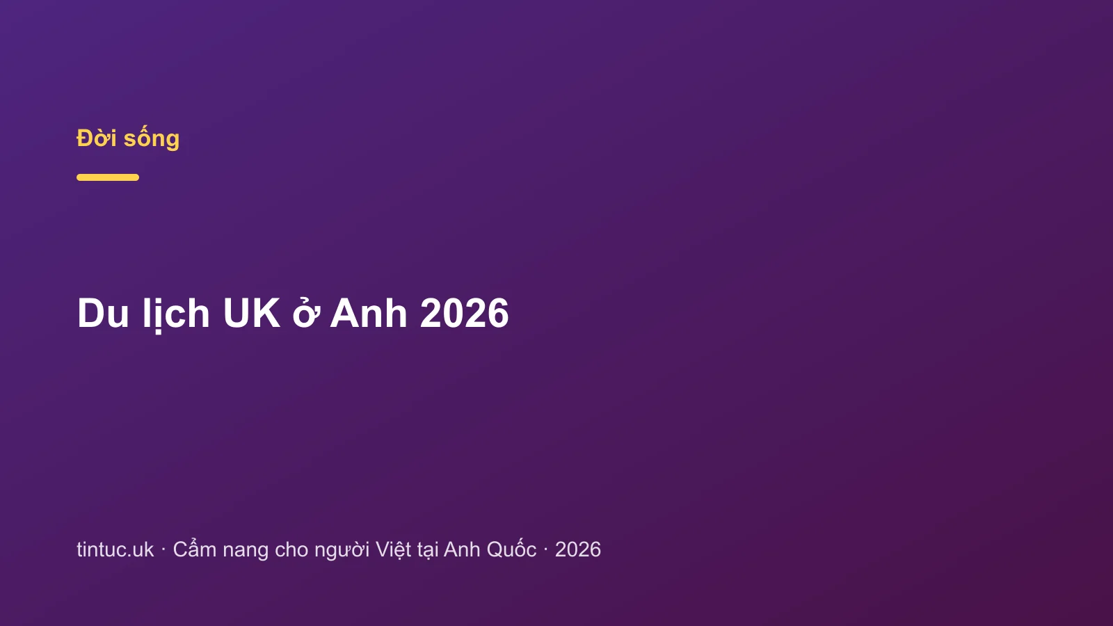 Du lịch UK ở Anh 2026