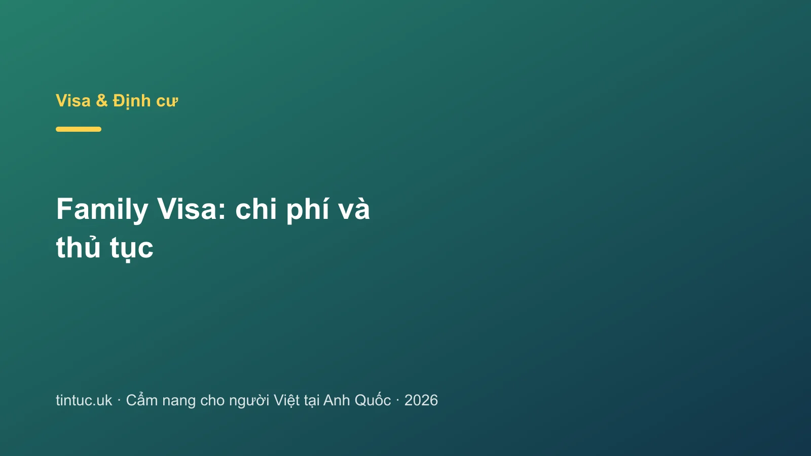 Family Visa: chi phí và thủ tục