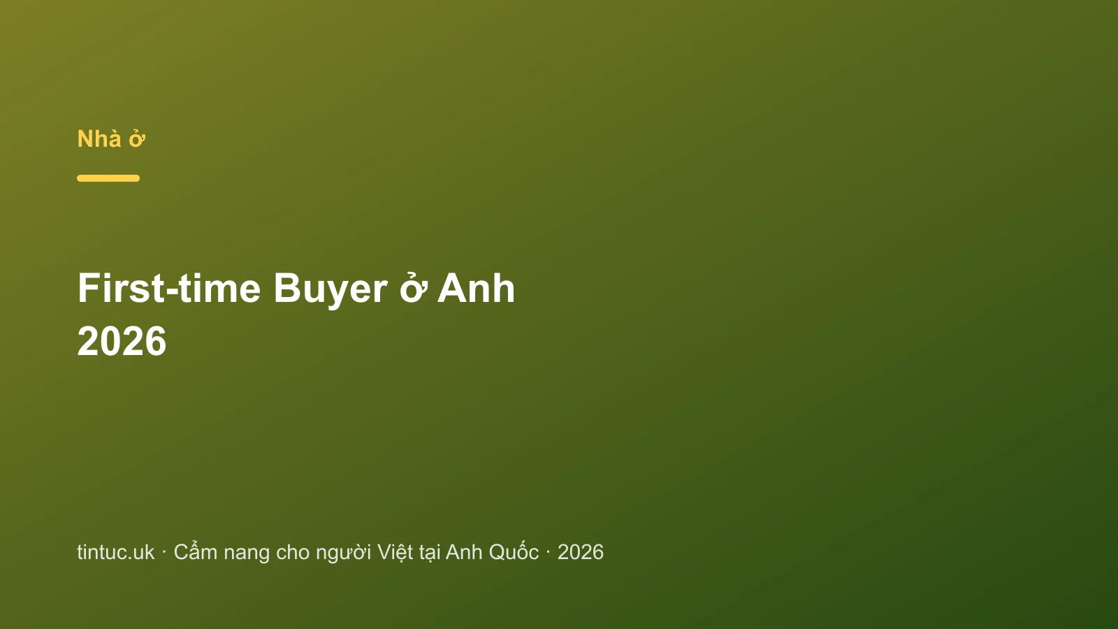 First-time Buyer ở Anh 2026