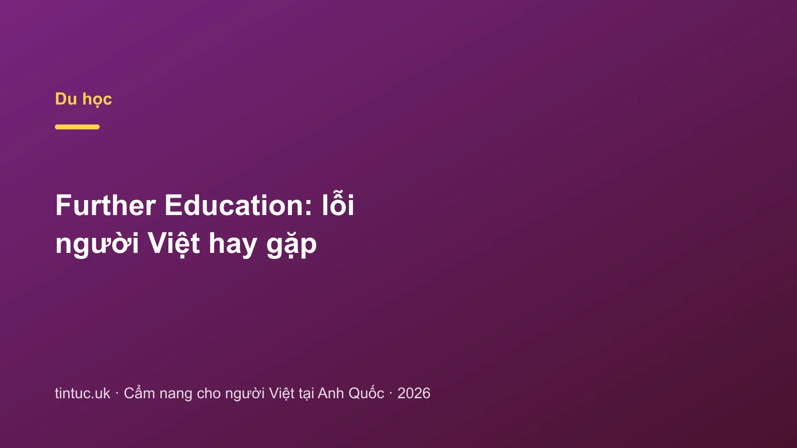 Further Education: lỗi người Việt hay gặp