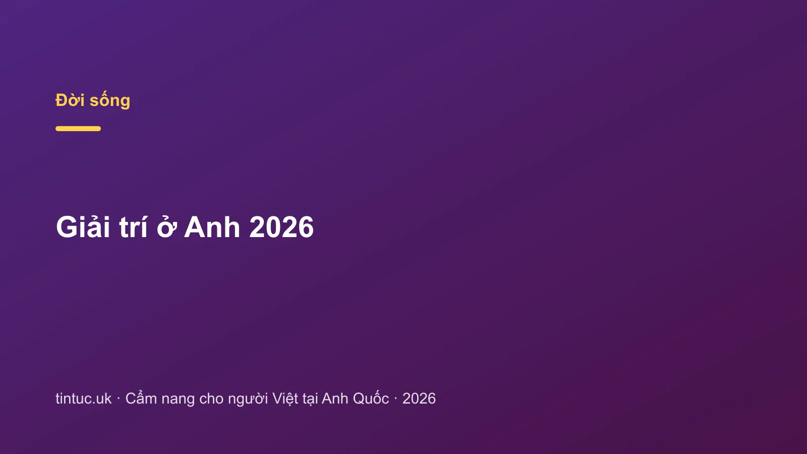 Giải trí ở Anh 2026