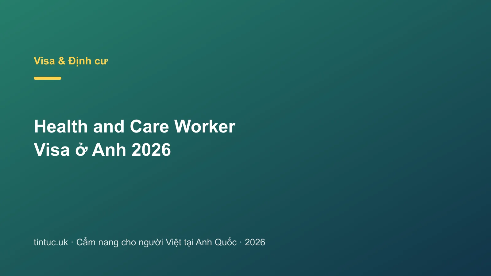 Health and Care Worker Visa ở Anh 2026