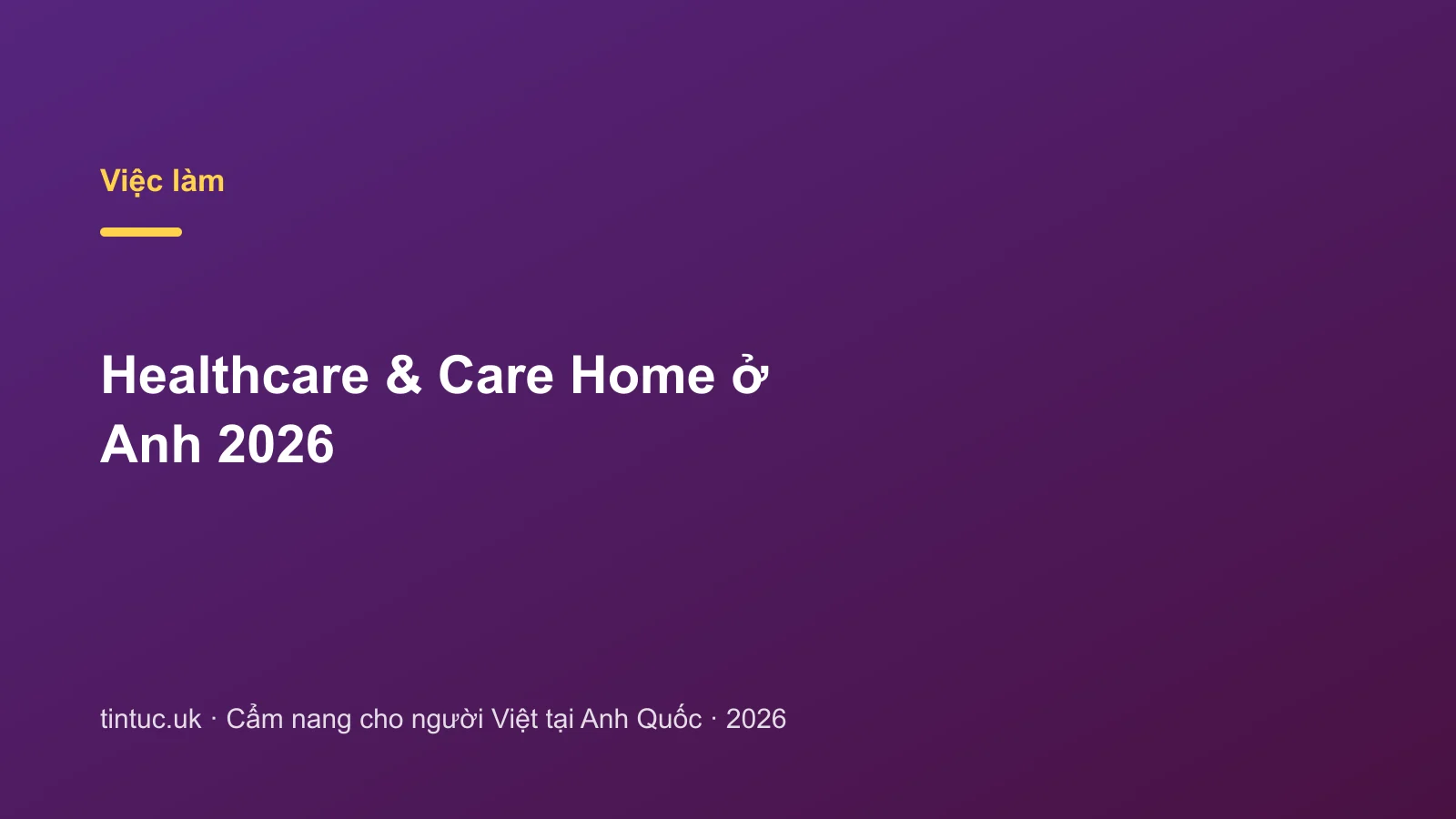 Healthcare & Care Home ở Anh 2026