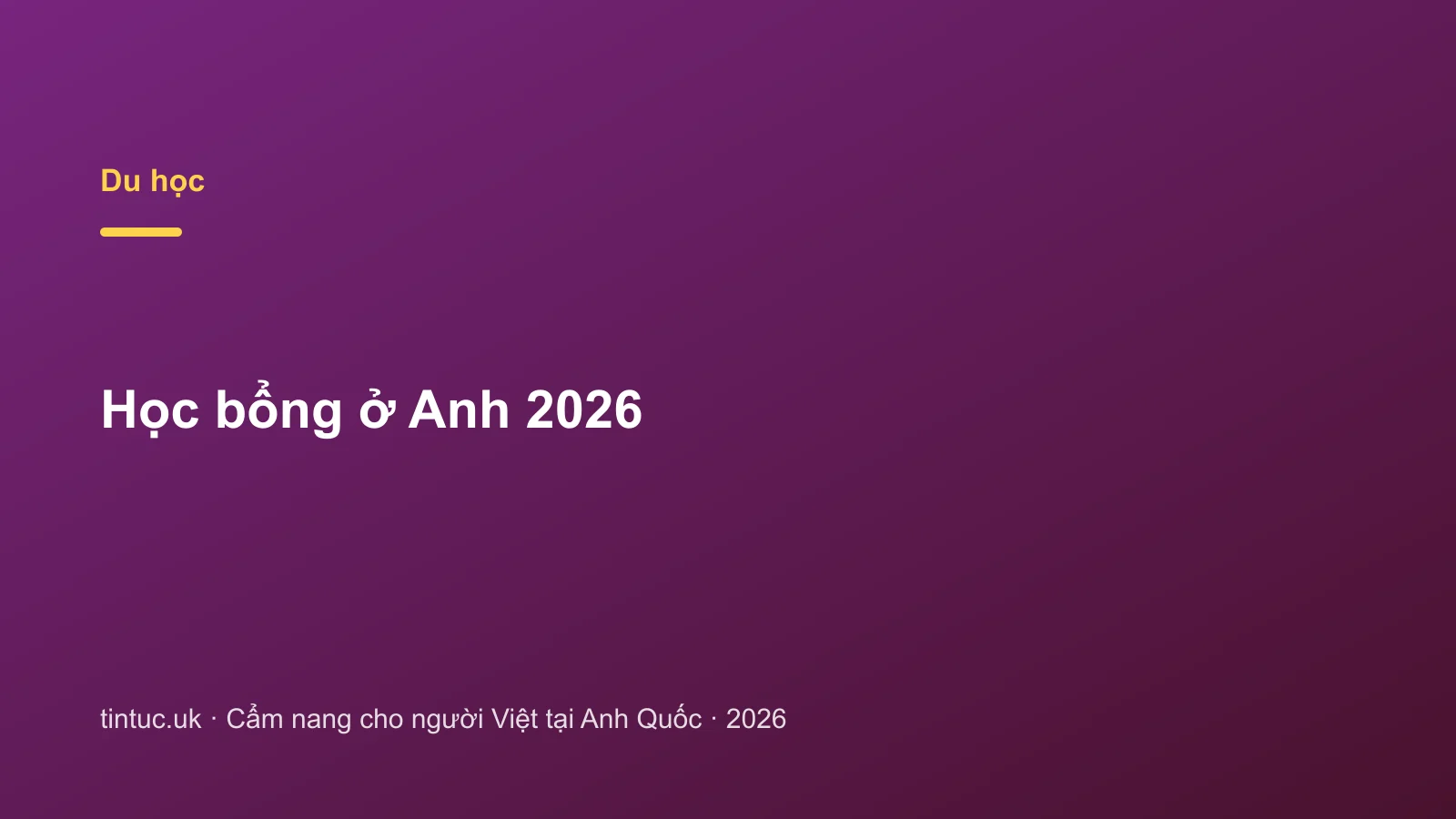 Học bổng ở Anh 2026