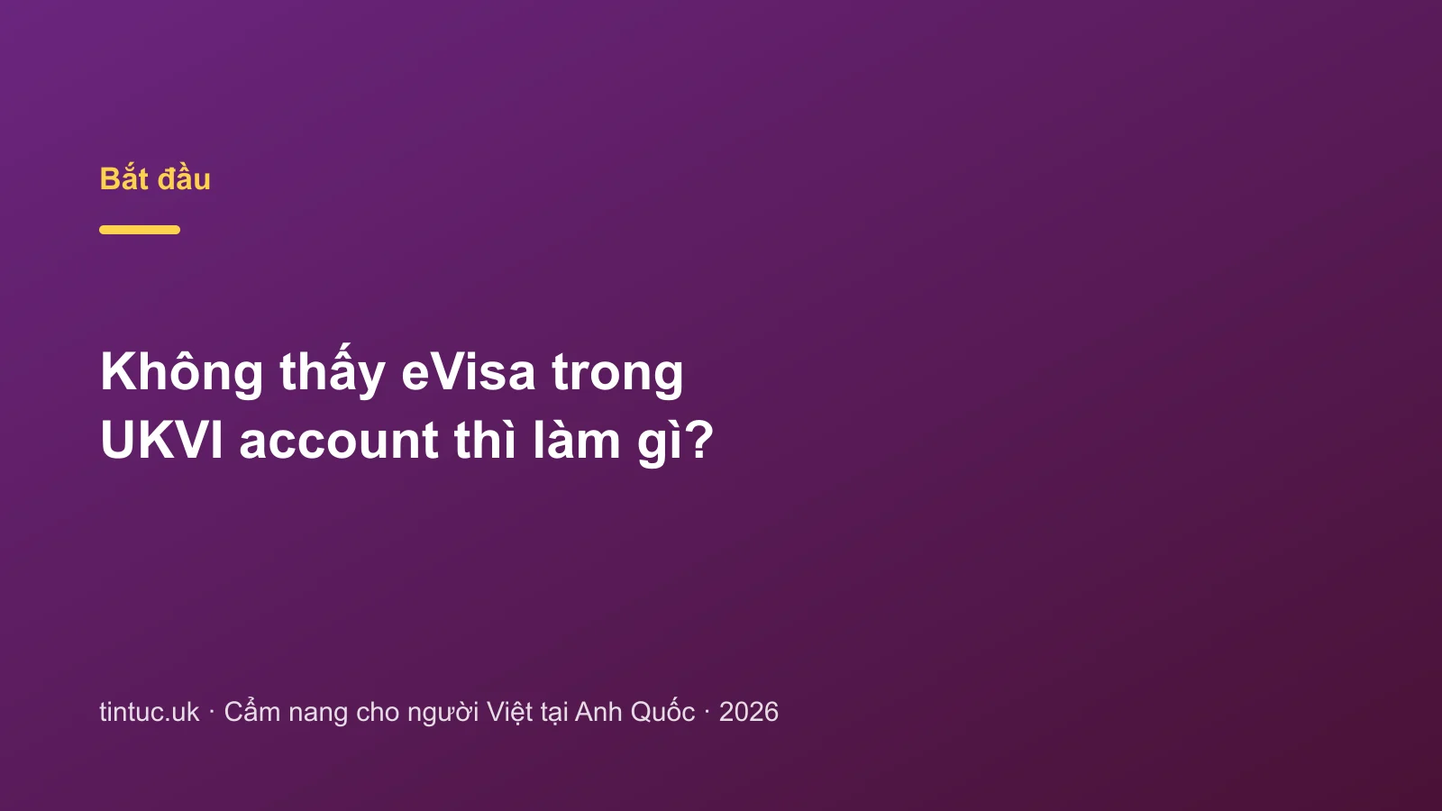 Không thấy eVisa trong UKVI account thì làm gì?