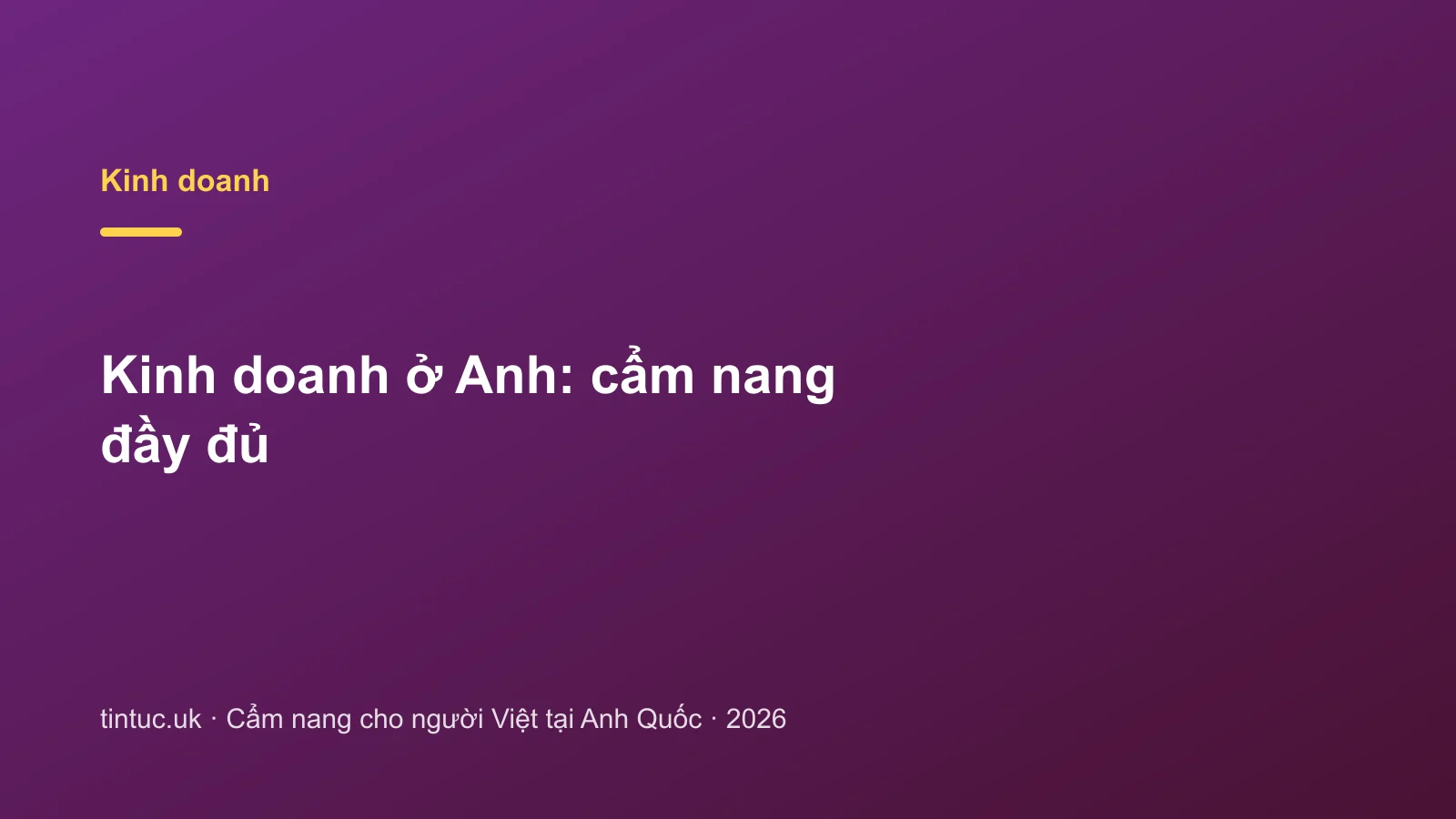 Kinh doanh ở Anh: cẩm nang đầy đủ