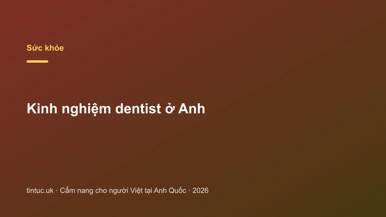 Kinh nghiệm dentist ở Anh
