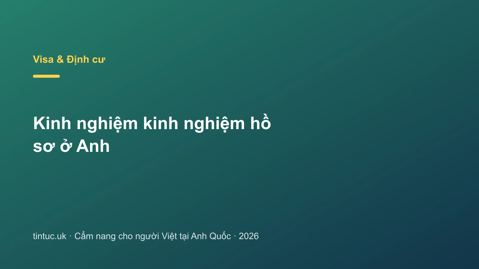 Kinh nghiệm kinh nghiệm hồ sơ ở Anh