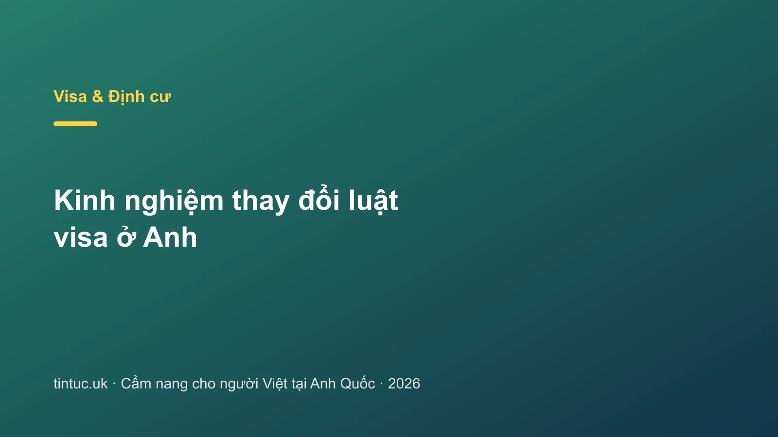 Kinh nghiệm thay đổi luật visa ở Anh