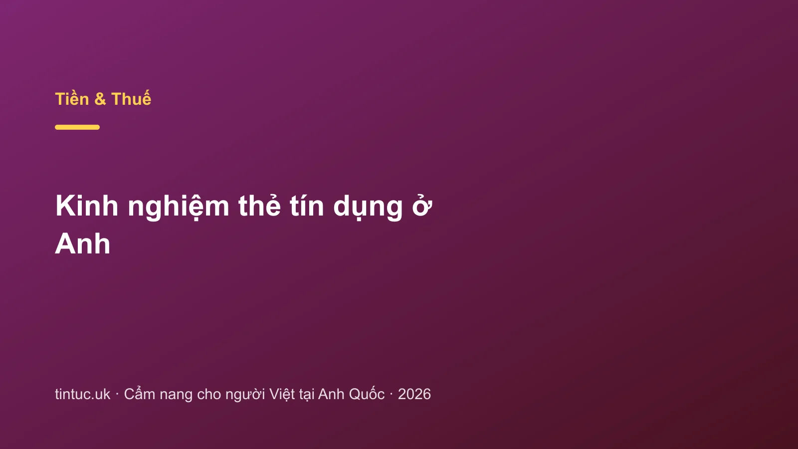 Kinh nghiệm thẻ tín dụng ở Anh