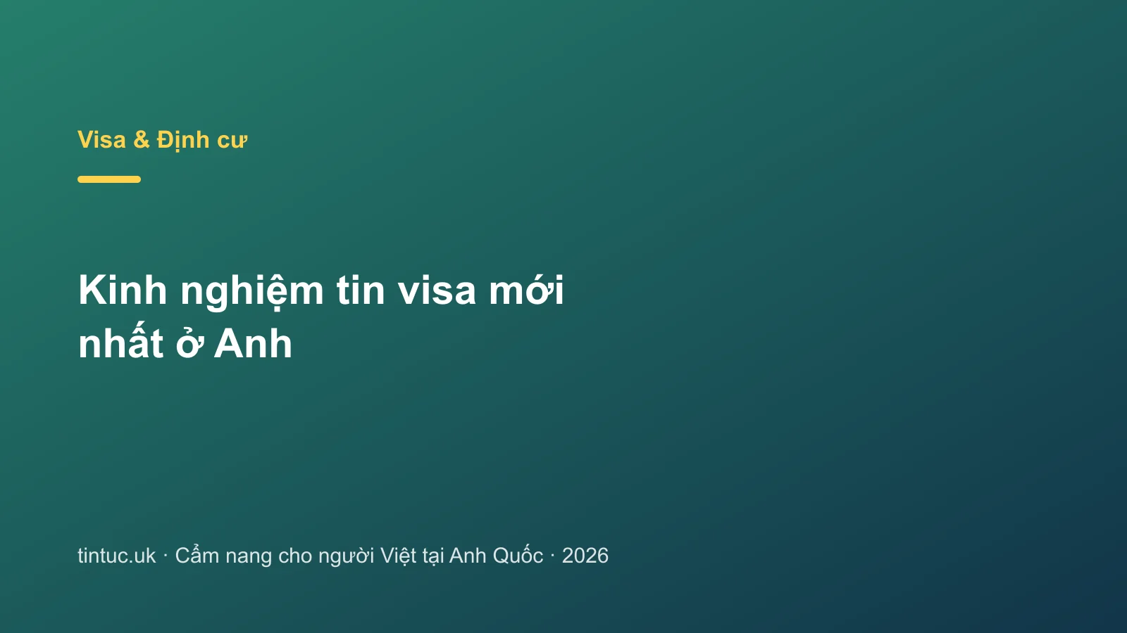 Kinh nghiệm tin visa mới nhất ở Anh