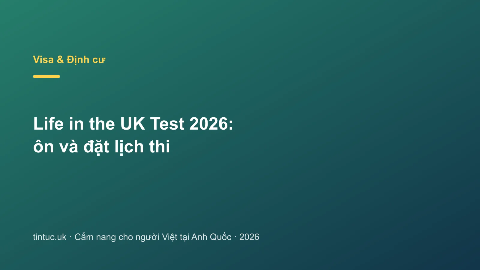 Life in the UK Test 2026: ôn và đặt lịch thi