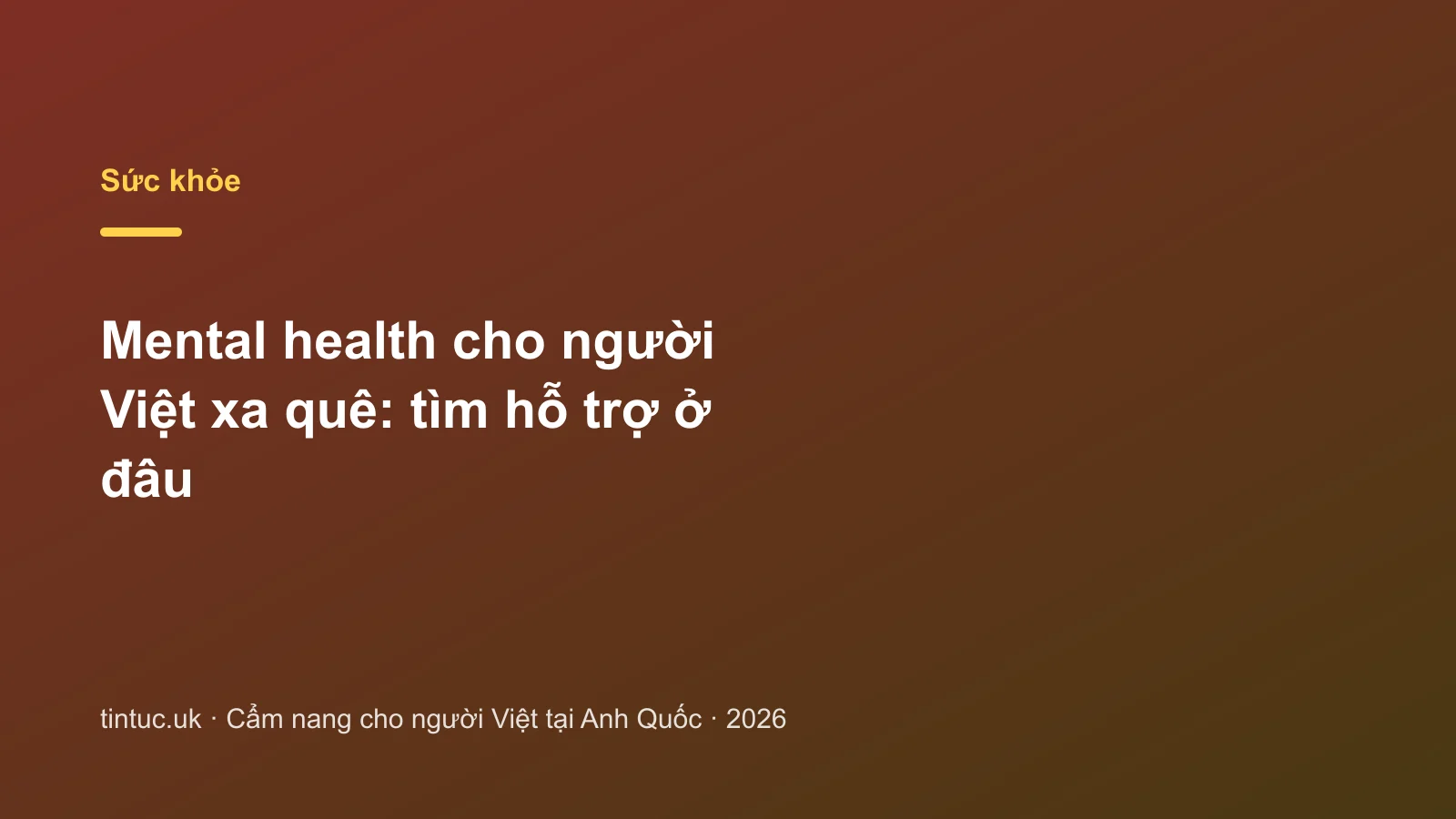Mental health cho người Việt xa quê: tìm hỗ trợ ở đâu