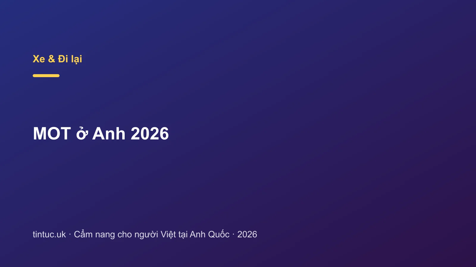 MOT ở Anh 2026