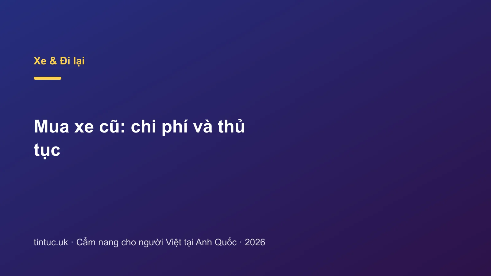Mua xe cũ: chi phí và thủ tục