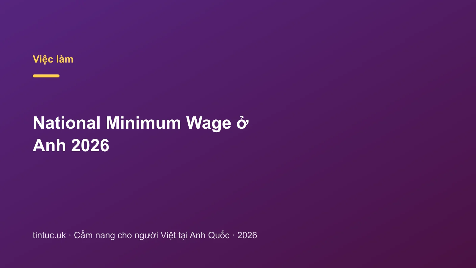 National Minimum Wage ở Anh 2026