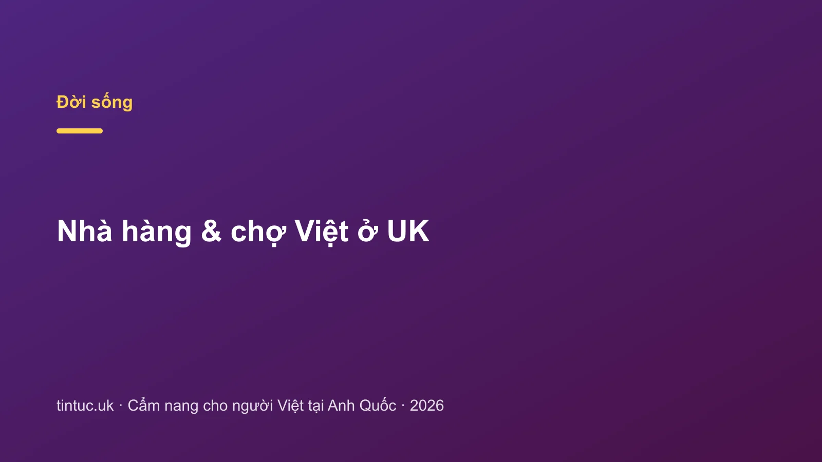 Nhà hàng & chợ Việt ở UK