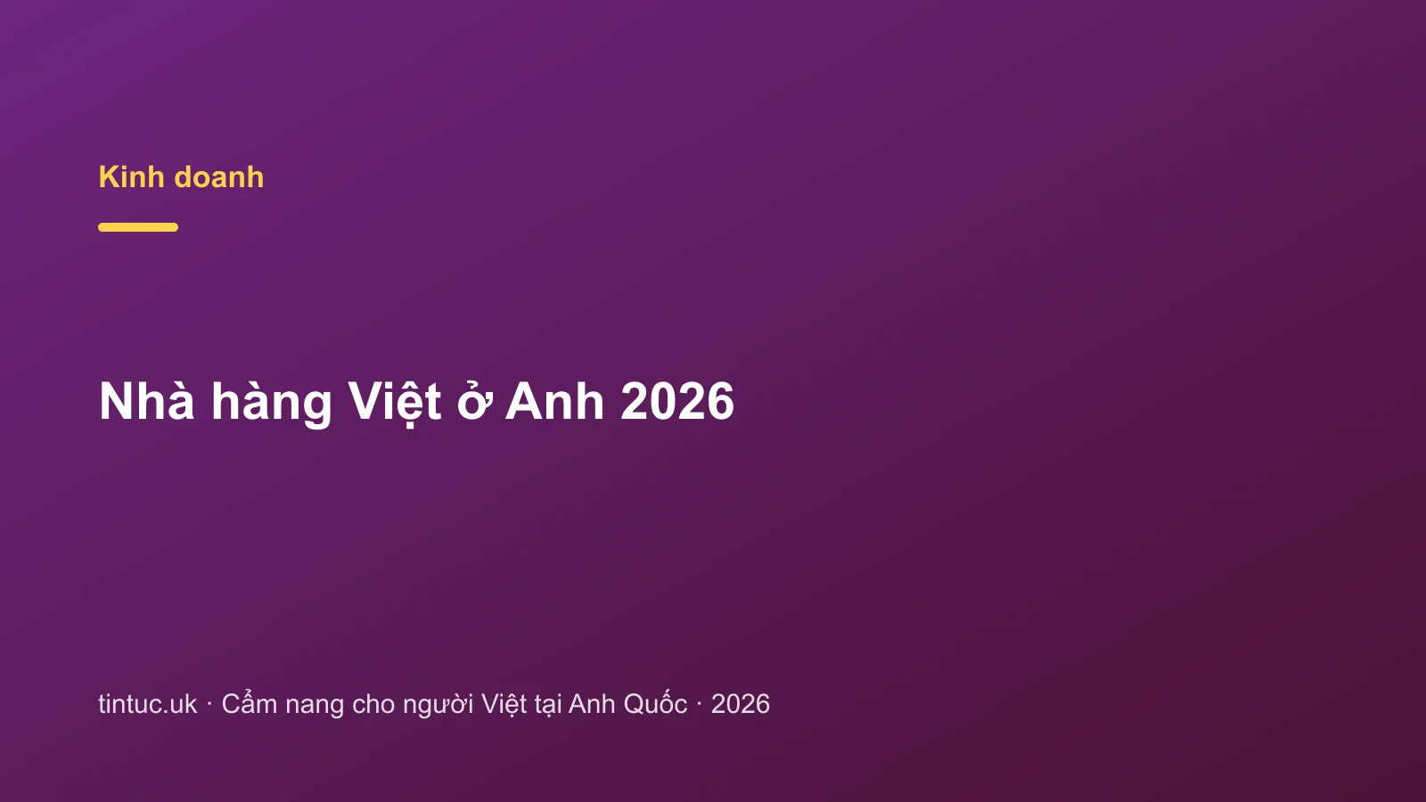 Nhà hàng Việt ở Anh 2026