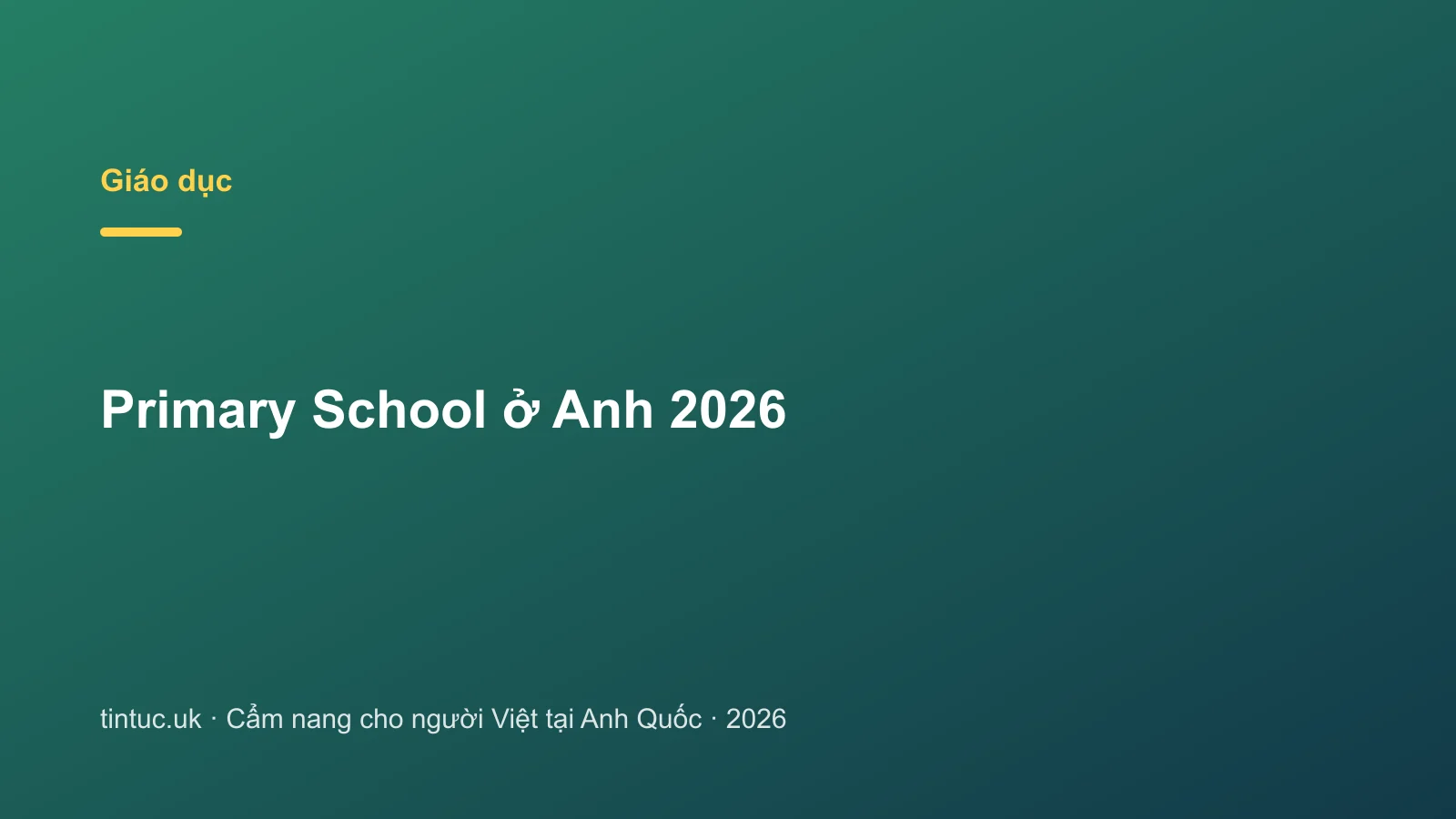 Primary School ở Anh 2026