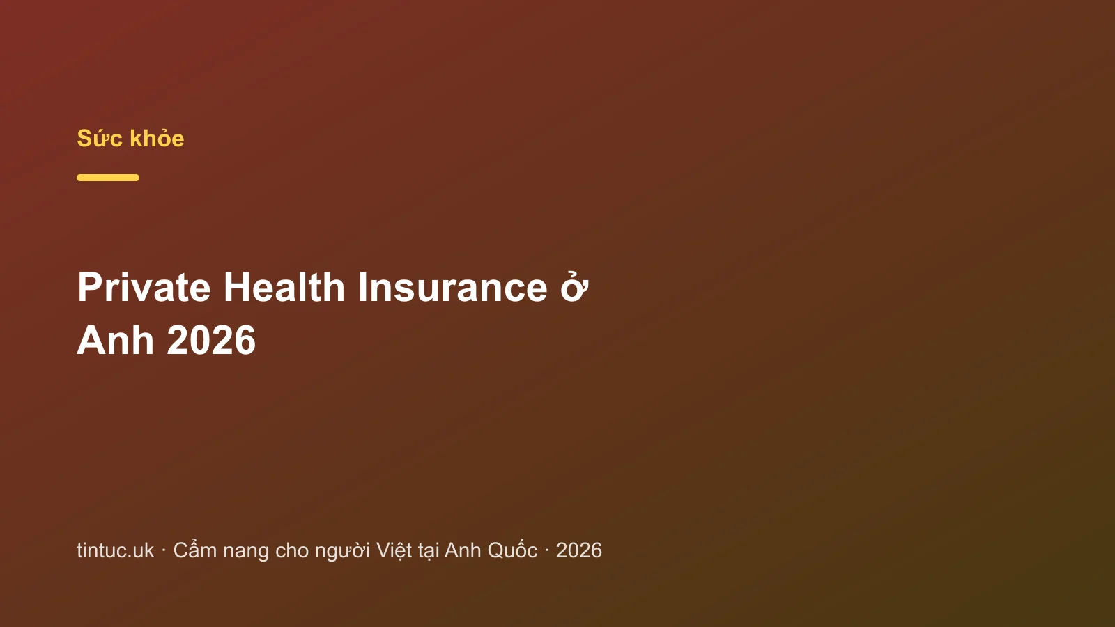 Private Health Insurance ở Anh 2026