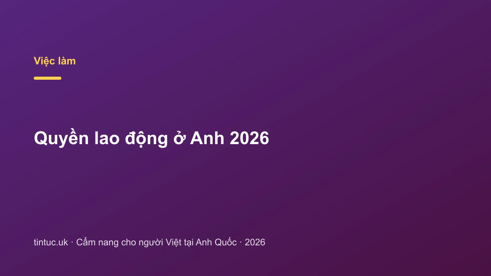 Quyền lao động ở Anh 2026