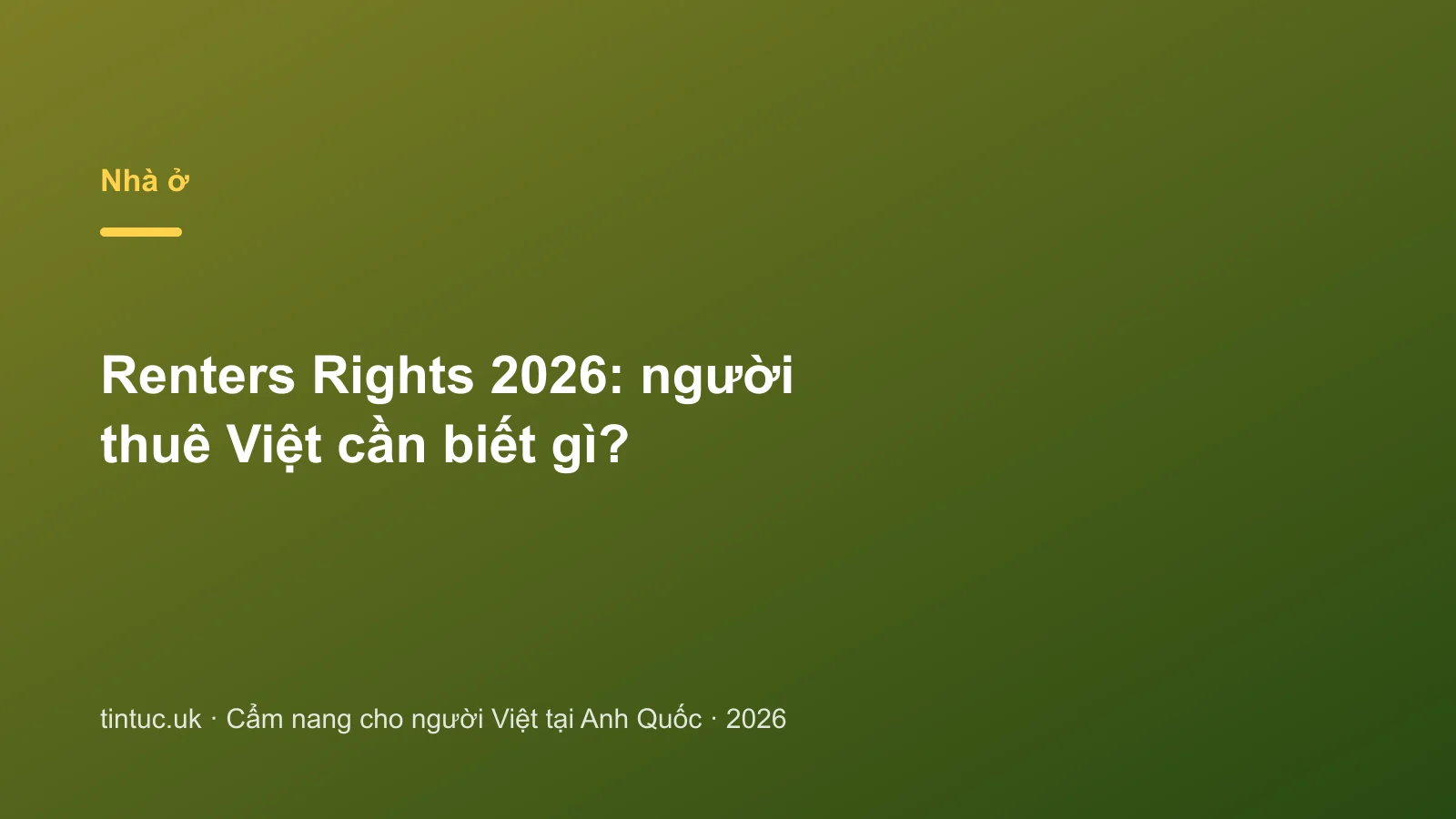 Renters Rights 2026: người thuê Việt cần biết gì?