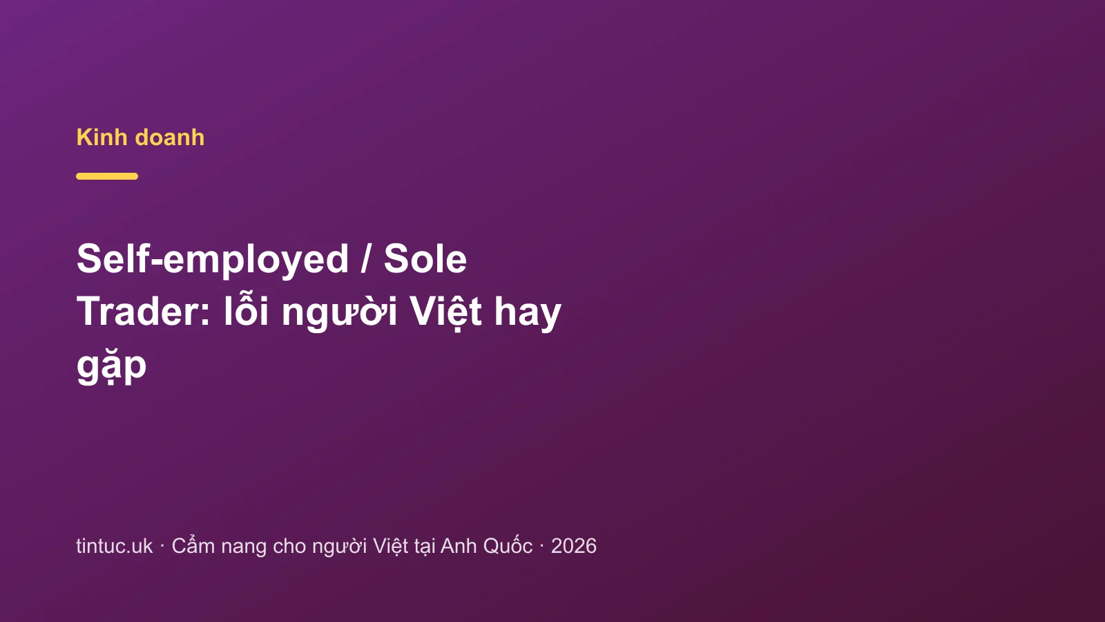 Self-employed / Sole Trader: lỗi người Việt hay gặp