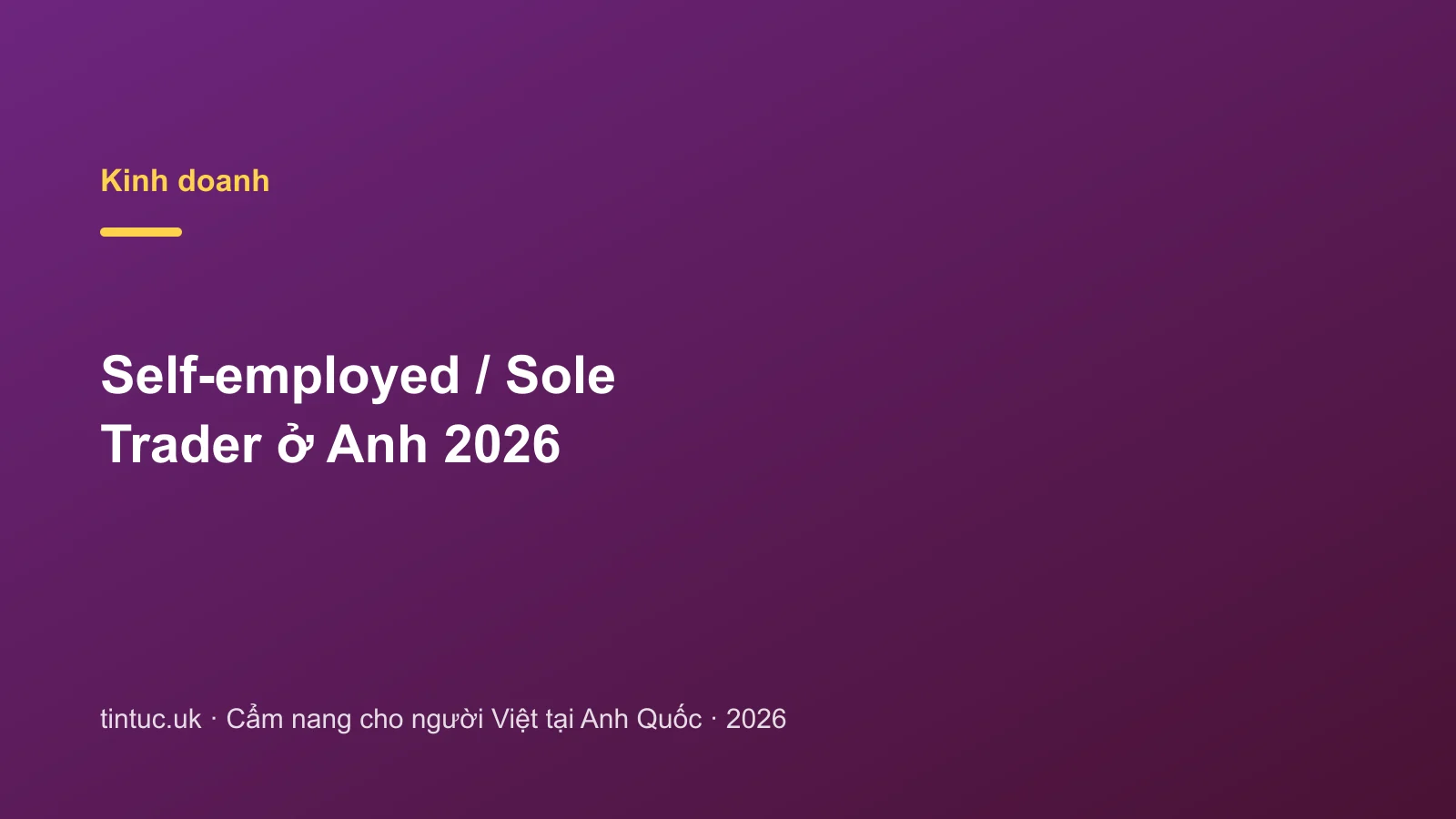 Self-employed / Sole Trader ở Anh 2026