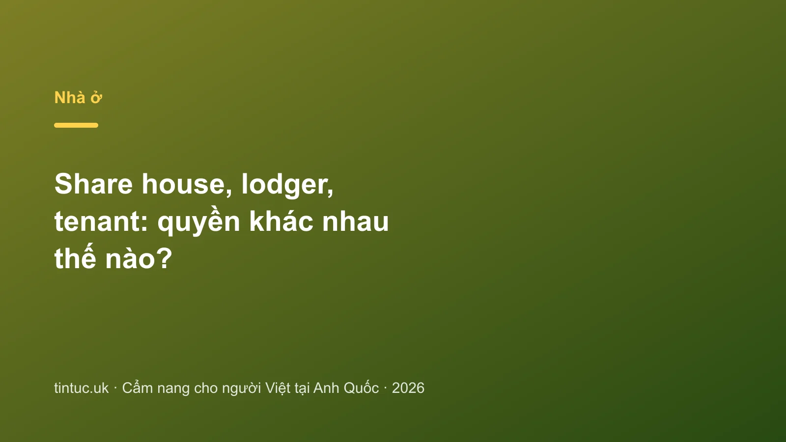 Share house, lodger, tenant: quyền khác nhau thế nào?