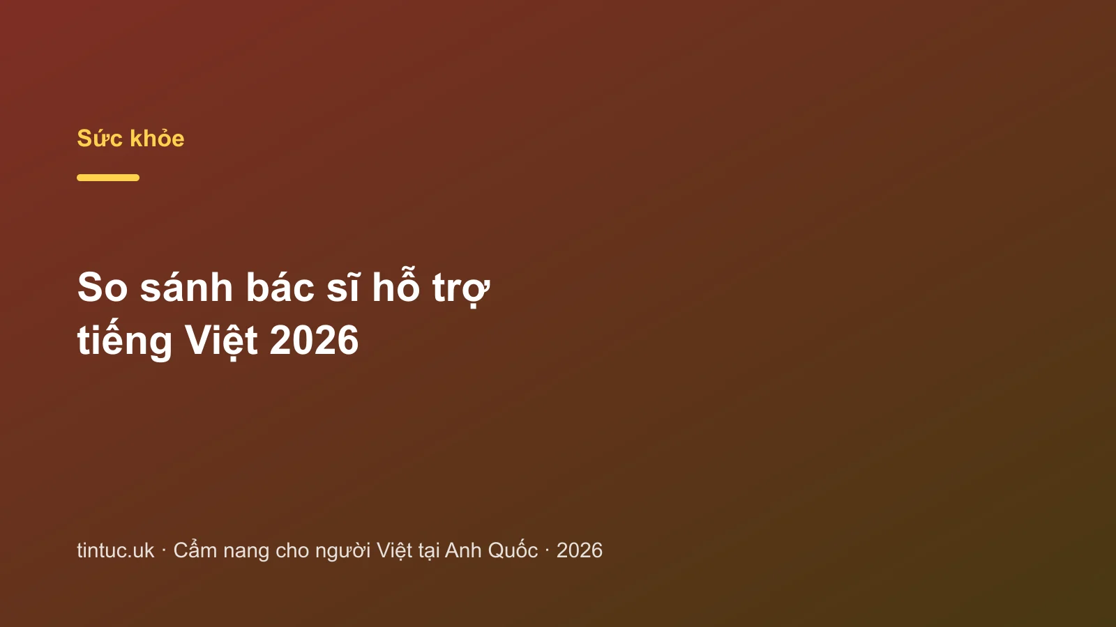 So sánh bác sĩ hỗ trợ tiếng Việt 2026
