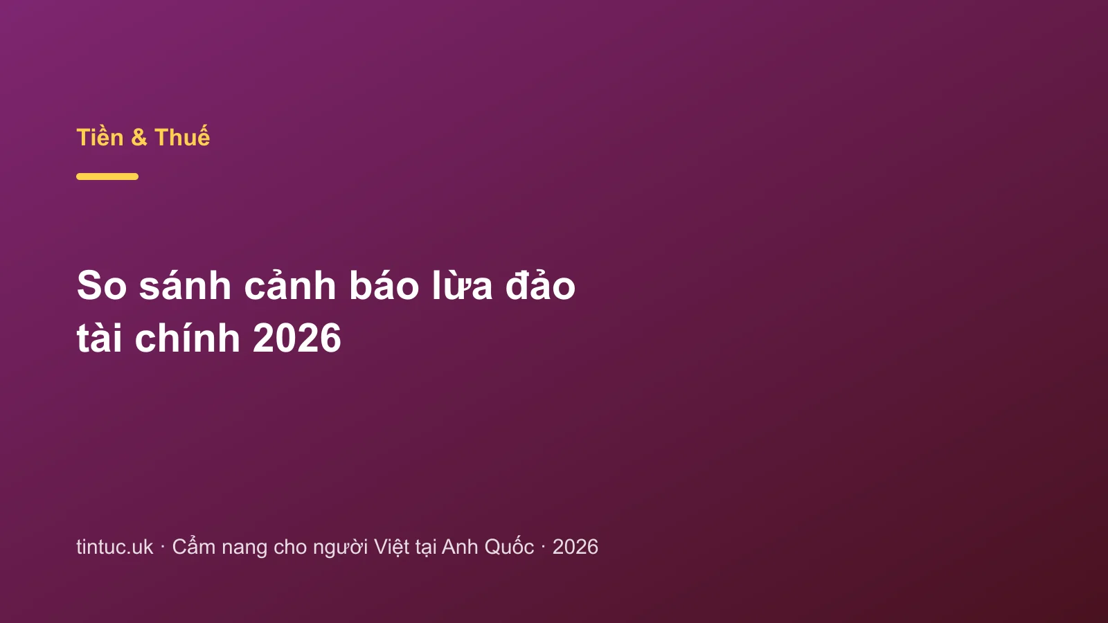 So sánh cảnh báo lừa đảo tài chính 2026
