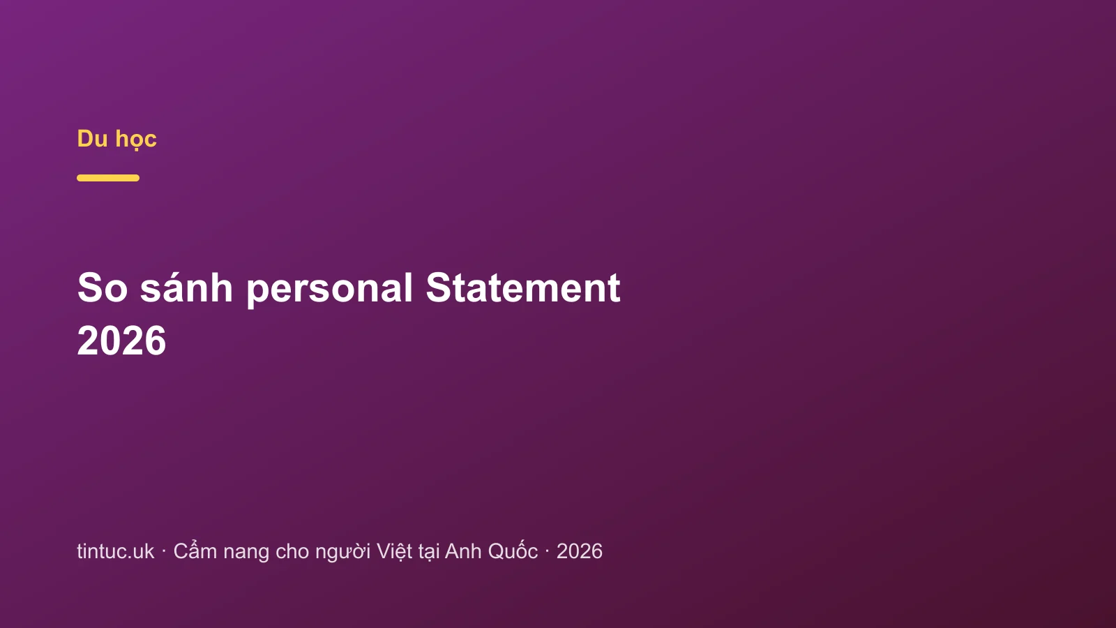 So sánh personal Statement 2026