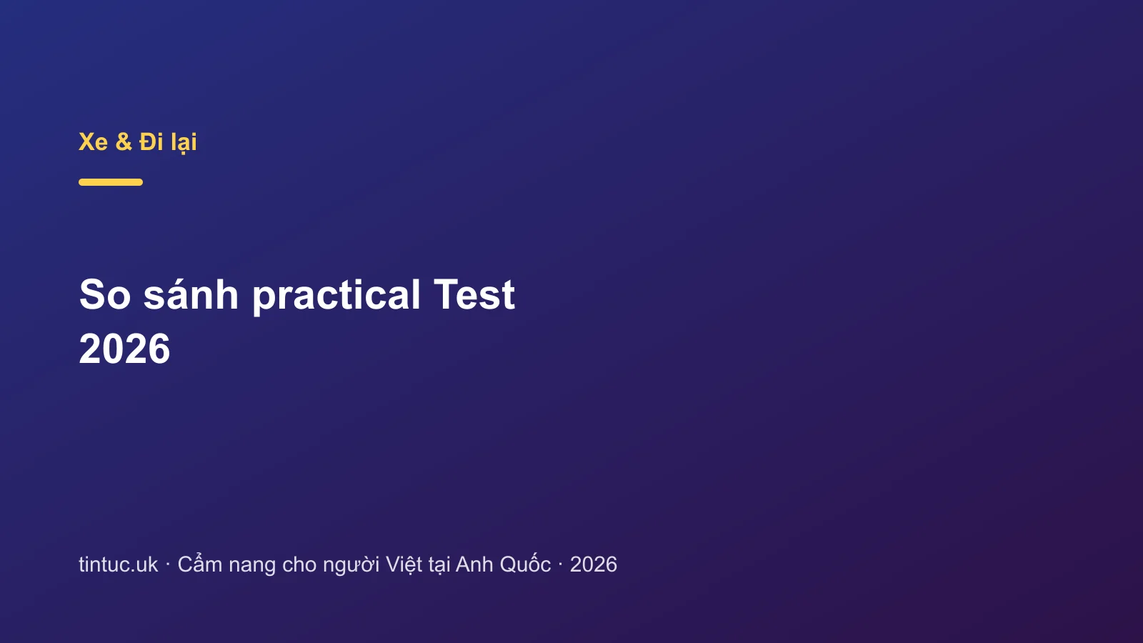 So sánh practical Test 2026